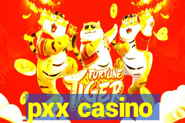 pxx casino